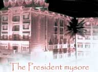 Hotel The President Mysore